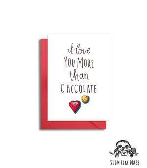 I Love You More than Chocolate Valentine