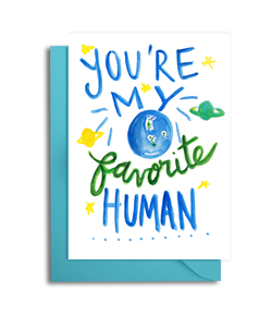 You're My Favorite Human Card