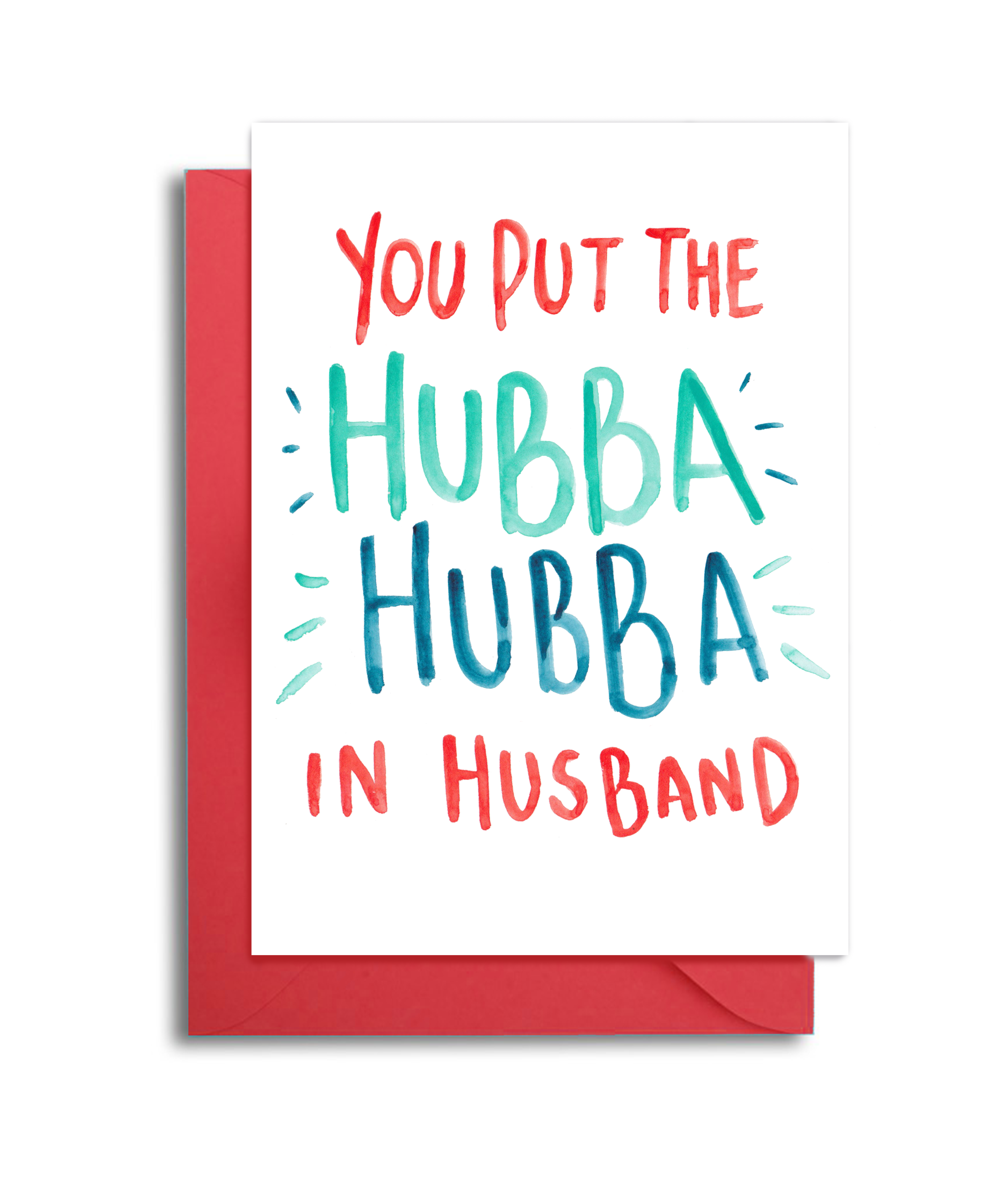 You Put the Hubba Hubba in Husband