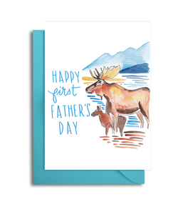 Happy First Father's Day Moose Card