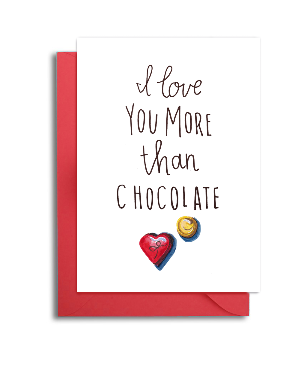 I Love You More than Chocolate Valentine