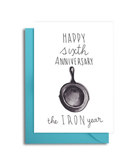 6th Anniversary Card - The Iron Year Anniversary