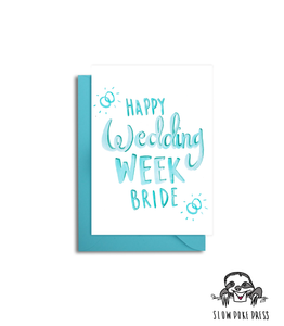 Happy Wedding Week Bride Card